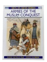 Armies of the Muslim Conquest Osprey Men At Arms No 255 Used Softcover Reference Book Armies of the Muslim Conquest Osprey Men At Arms No 255 Used Softcover Reference Book