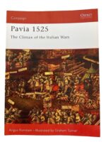 Pavia 1525 The Climax of the Italian Wars Osprey Campaign No 44 Used Softcover Reference Book Pavia 1525 The Climax of the Italian Wars Osprey Campaign No 44 Used Softcover Reference Book
