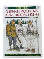 WW2 German Mountain Troops and Ski Troops Osprey Elite No 63 Used Softcover Reference Book WW2 German Mountain Troops and Ski Troops Osprey Elite No 63 Used Softcover Reference Book