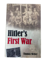 WW1 Imperial German Hitler's First War Thomas Weber Used Hardcover Reference Book WW1 Imperial German Hitler's First War Thomas Weber Used Hardcover Reference Book