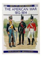 US The American War 1812-1814 Osprey Men At Arms No 226 Used Softcover Reference Book US The American War 1812-1814 Osprey Men At Arms No 226 Used Softcover Reference Book