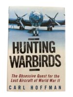 WW2 US USAAF Hunting Warbirds Quest for Lost Aircraft Used Hardcover Reference Book