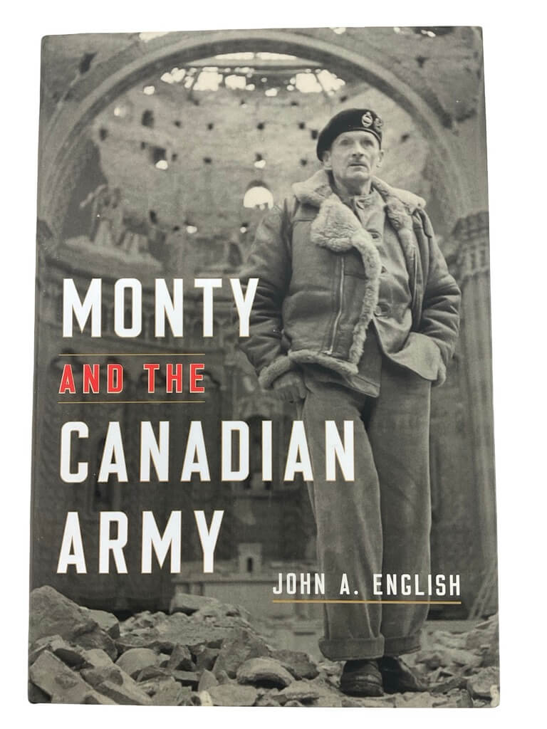WW2 British Canadian Monty and the Canadian Army Used Hardcover Reference Book WW2 British Canadian Monty and the Canadian Army Used Hardcover Reference Book