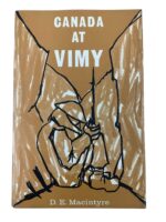 WW1 Canadian CEF Canada at Vimy D.E. Macintyre Used Hardcover Reference Book