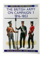 The British Army On Campaign 1 1816-1853 Osprey Men At Arms No 193 Used Softcover Reference Book