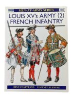 French Louis the 15th's Army (2) French Infantry Osprey Men At Arms No 302 Used Softcover Reference Book