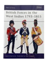 British Forces in North America 1793-1815 Osprey Men At Arms No 319 Used Softcover Reference Book