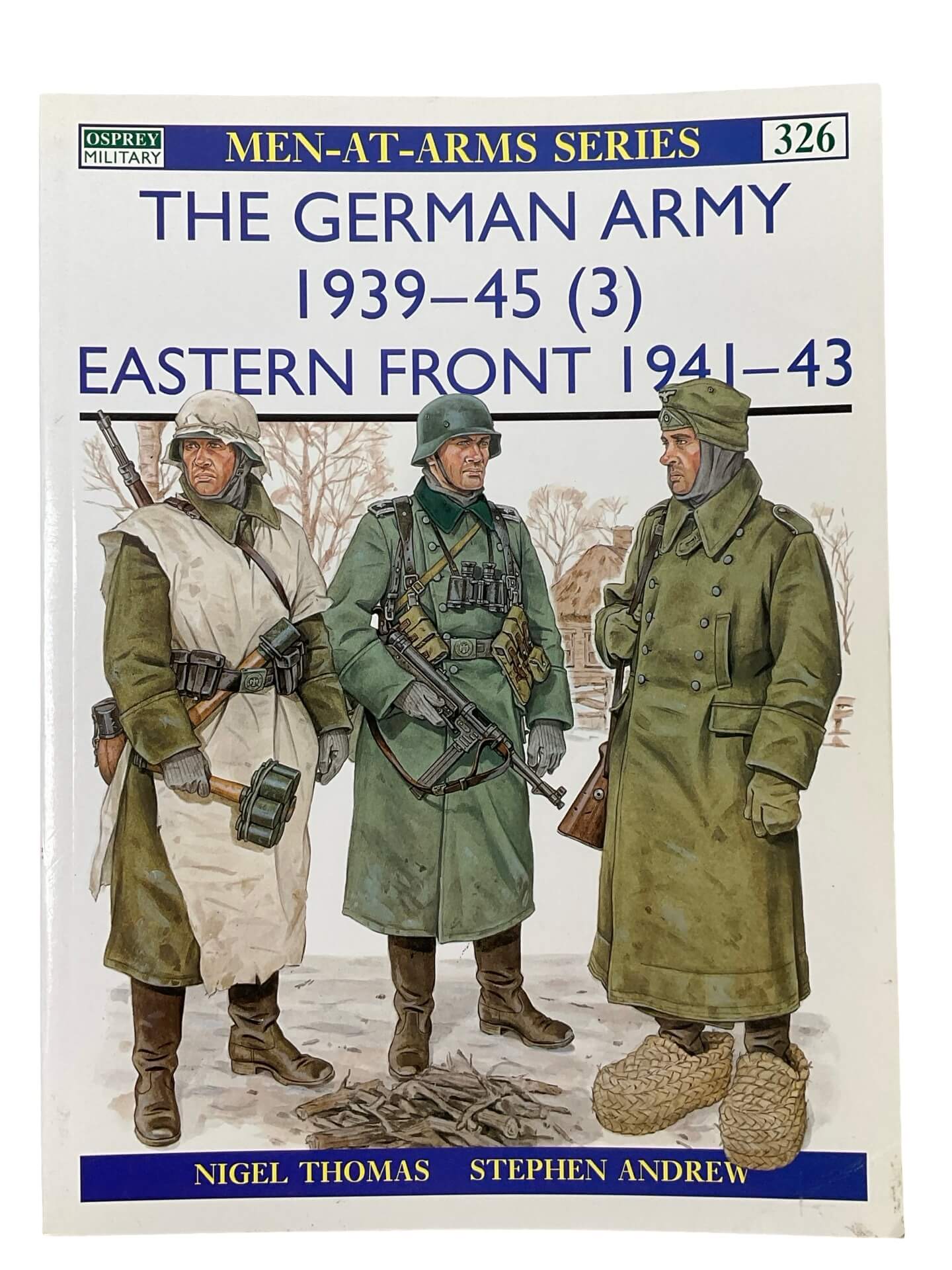 WW2 The German Army (3) Eastern Front Osprey Men At Arms No 326 Used Softcover Reference Book WW2 The German Army (3) Eastern Front Osprey Men At Arms No 326 Used Softcover Reference Book