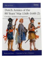 Dutch Armies of the 80 Years' War 1568-1648 (2) Osprey Men At Arms No 513 Used Softcover Reference Book Dutch Armies of the 80 Years' War 1568-1648 (2) Osprey Men At Arms No 513 Used Softcover Reference Book