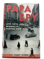 WW2 British Papa Spy Love, Faith, and Betrayal in Wartime Spain Used Hardcover Reference Book