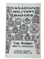 Canadian Military Badges Cap Badges 1953 to Unification No 6 Used Softcover Reference Book