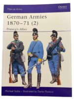 German Armies 1870-71 (2) Prussia's Allies Osprey Men At Arms No 422 Used Softcover Reference Book German Armies 1870-71 (2) Prussia's Allies Osprey Men At Arms No 422 Used Softcover Reference Book