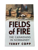 WW2 Canadian Fields of Fire The Canadians in Normandy Terry Copp Used Softcover Reference Book