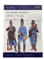 German Armies 1870-71 (2) Prussia's Allies Osprey Men At Arms No 422 Used Softcover Reference Book