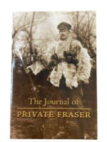 WW1 Canadian CEF The Journal of Private Fraser Used Softcover Reference Book WW1 Canadian CEF The Journal of Private Fraser Used Softcover Reference Book