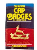 WW2 Canadian Cap Badges of World War 2 Chris Brooker Used Softcover Reference Book