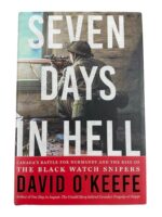 WW2 Canadian Seven Days in Hell The Black Watch Snipers Used Hardcover Reference Book