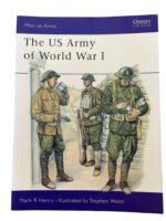 WW1 The US Army of World War 1 Osprey Men At Arms No 386 Used Softcover Reference Book WW1 The US Army of World War 1 Osprey Men At Arms No 386 Used Softcover Reference Book