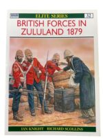 British Forces in Zululand 1879 Osprey Elite No 32 Used Softcover Reference Book British Forces in Zululand 1879 Osprey Elite No 32 Used Softcover Reference Book