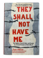 WW2 French POW The Shall Not Have Me Used Hardcover Reference Book