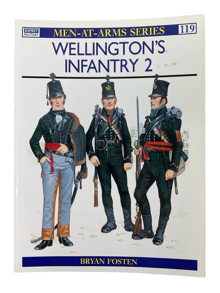British Wellington's Infantry 2 Osprey Men At Arms No 119 Used Softcover Reference Book British Wellington's Infantry 2 Osprey Men At Arms No 119 Used Softcover Reference Book