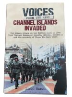 WW2 German British Voices From the Past Channel Islands Invaded Used Hardcover Reference Book WW2 German British Voices From the Past Channel Islands Invaded Used Hardcover Reference Book