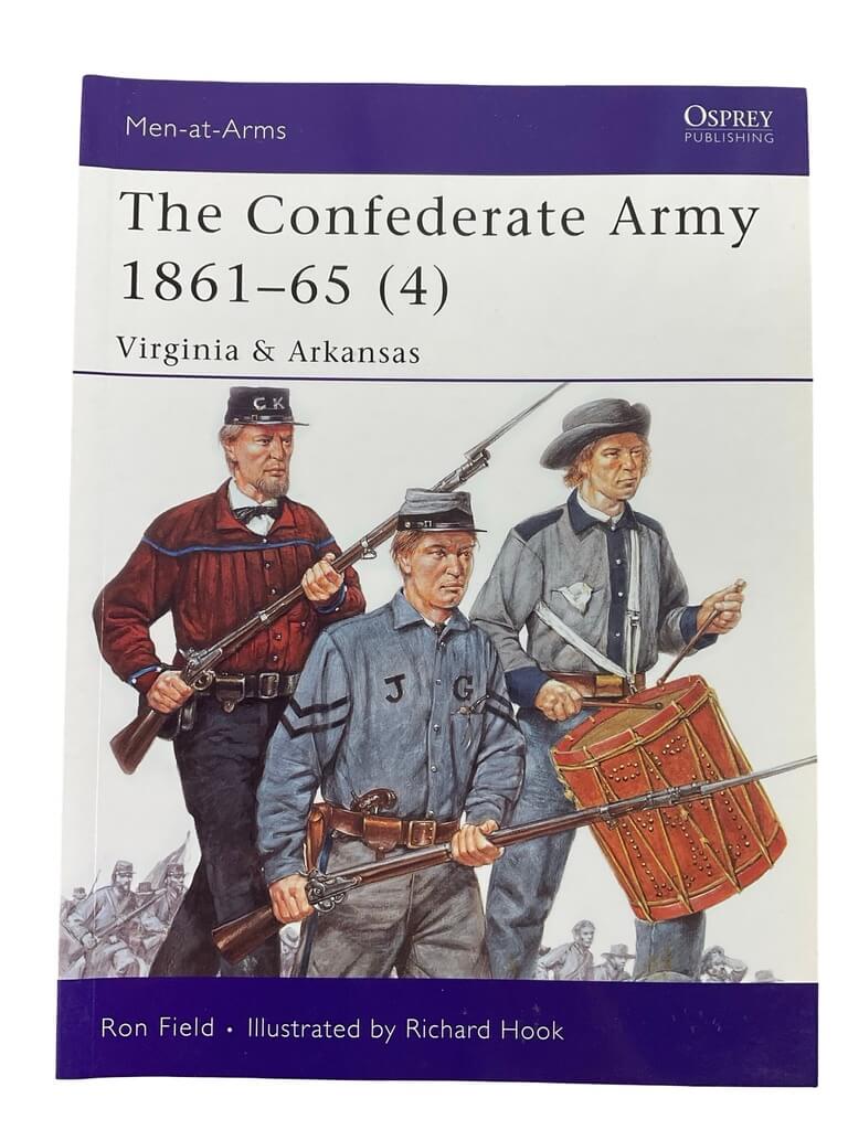 US The Confederate Army 1861-65 (4) Virginia and Arkansas Osprey Men At Arms No 435 Used Softcover Reference Book US The Confederate Army 1861-65 (4) Virginia and Arkansas Osprey Men At Arms No 435 Used Softcover Reference Book