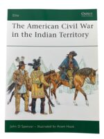 US The American Civil War in the Indian Territory Osprey Elite No 140 Used Softcover Reference Book