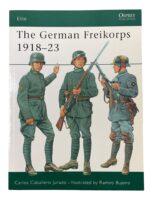WW1 The German Freikorps 1918-23 Osprey Elite No 76 Used Softcover Reference Book WW1 The German Freikorps 1918-23 Osprey Elite No 76 Used Softcover Reference Book