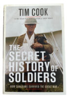 WW1 Canadian CEF The Secret History of Soldiers Tim Cook Used Hardcover Reference Book