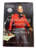 Canadian The Astonishing General Life and Legacy of Sir Isaac Brock Used Hardcover Reference Book Canadian The Astonishing General Life and Legacy of Sir Isaac Brock Used Hardcover Reference Book