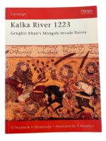 Kalka River 1223 Genghiz Khan's Mongols Invade Russia Osprey Campaign No 98 Used Softcover Reference Book Kalka River 1223 Genghiz Khan's Mongols Invade Russia Osprey Campaign No 98 Used Softcover Reference Book
