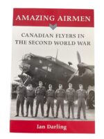 WW2 Canadian RCAF Amazing Airmen Canadian Flyers in The Second World War Used Softcover Reference Book