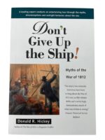 US Canadian British Don't Give Up the Ship! Myths of the War of 1812 Used Softcover Reference Book US Canadian British Don't Give Up the Ship! Myths of the War of 1812 Used Softcover Reference Book
