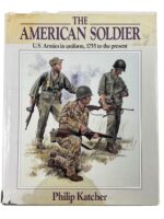 The American Soldier US Armies in Uniform 1755 to the Present Used Hardcover Reference Book