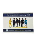 The Imperial Chinese Army 1910 Uniformity Imperial Echoes Series No 4 Used Softcover Reference Book The Imperial Chinese Army 1910 Uniformity Imperial Echoes Series No 4 Used Softcover Reference Book