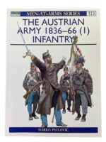 The Austrian Army 1836-66 (1) Infantry Osprey Men At Arms No 323 Used Softcover Reference Book