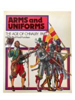 Arms and Uniforms The Age of Chivalry Part 3 Used Softcover Reference Book Arms and Uniforms The Age of Chivalry Part 3 Used Softcover Reference Book