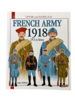 French Army 1918, 1915 to Victory Officers and Soldiers No 12 New Softcover Reference Book