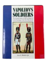 French Napoleon's Soldiers Grande Armee of 1807 Used Hardcover Reference Book French Napoleon's Soldiers Grande Armee of 1807 Used Hardcover Reference Book