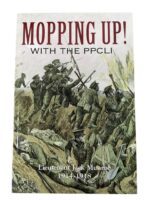 WW1 Canadian CEF Mopping Up! With the PPCLI New Softcover Reference Book