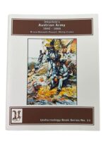 Ottenfeld's Austrian Army 1840-1866 Uniformology Series No 11 Used Softcover Reference Book Ottenfeld's Austrian Army 1840-1866 Uniformology Series No 11 Used Softcover Reference Book
