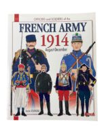 WW1 French Army 1914 Officers and Soldiers No 11 New Softcover Reference Book WW1 French Army 1914 Officers and Soldiers No 11 New Softcover Reference Book
