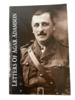 WW1 Canadian CEF PPCLI Letters of Agar Adamson 1915 to 1919 Used Softcover Reference Book