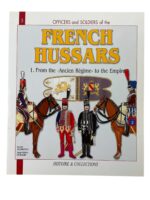 French Hussars 1. From Ancien Regime to the Empire Officers and Soldiers No 5 New Softcover Reference Book