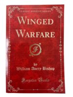 WW1 Canadian CEF RFC Winged Warfare William Avery "Billy" Bishop Used Softcover Reference Book