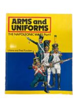 Arms and Uniforms The Napoleonic Wars Part 1 Used Softcover Reference Book Arms and Uniforms The Napoleonic Wars Part 1 Used Softcover Reference Book