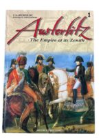 Austrian Empire Austerlitz The Empire at its Zenith Vol 1 Used Hardcover Reference Book