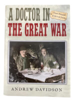 WW1 British BEF 1st Cameronians A Doctor in the Great War Used Hardcover Reference Book WW1 British BEF 1st Cameronians A Doctor in the Great War Used Hardcover Reference Book