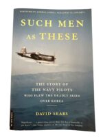 WW2 US USN Such Men As These Story of Navy Pilots Over Korea Used Softcover Reference Book